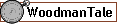 WoodmanTale